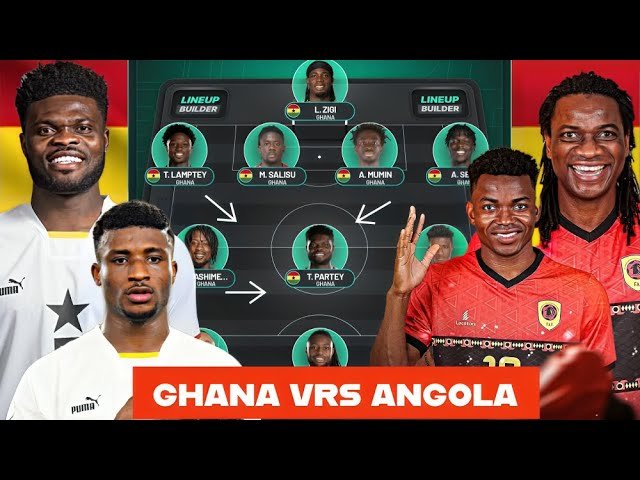 Ghana National Football Team Vs Angola National Football Team Lineups